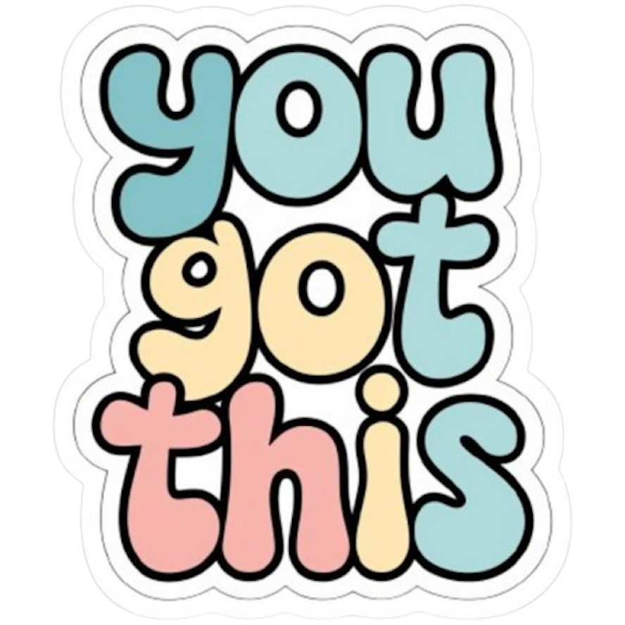 YOU GOT THIS STICKER