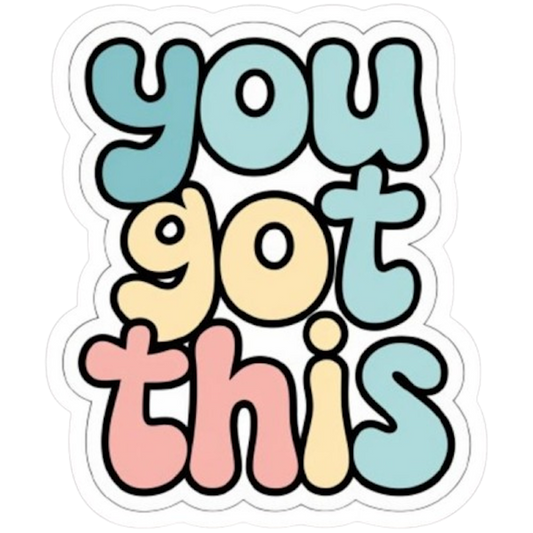 YOU GOT THIS STICKER